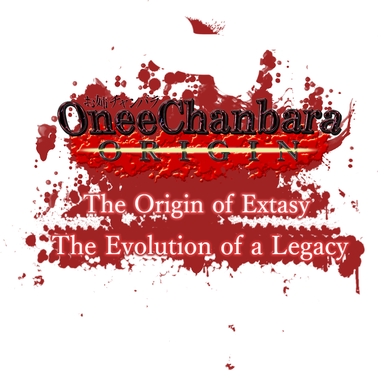 Onee Chanbara ORIGIN The Origin of Extasy The Evolution of a Legacy
